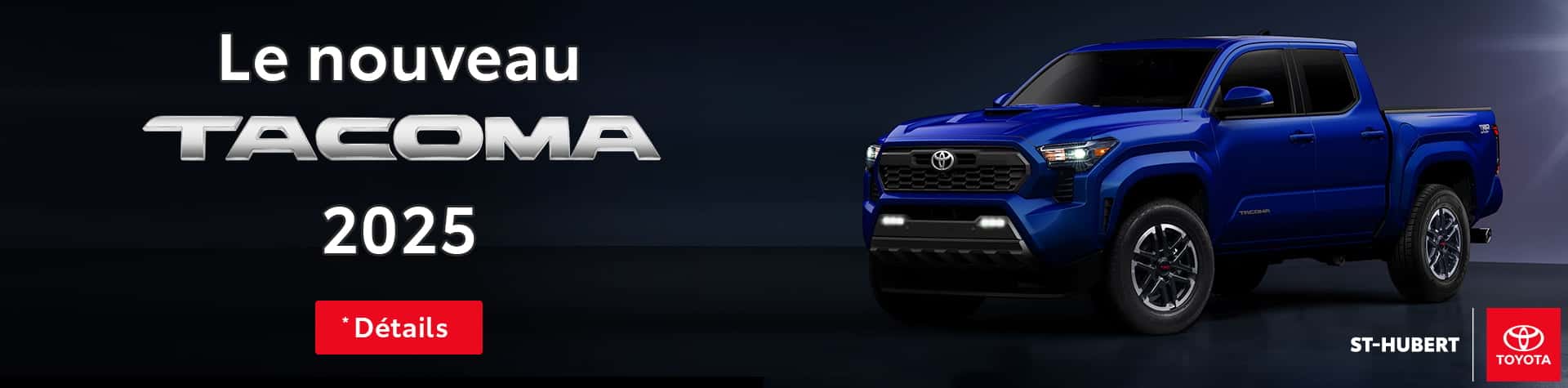 St-Hubert Toyota Tacoma 2025 Diapositive