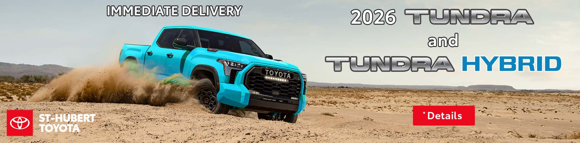 St-Hubert Toyota 2026 Tundra and Tundra Hybrid Immediate Delivery Slider