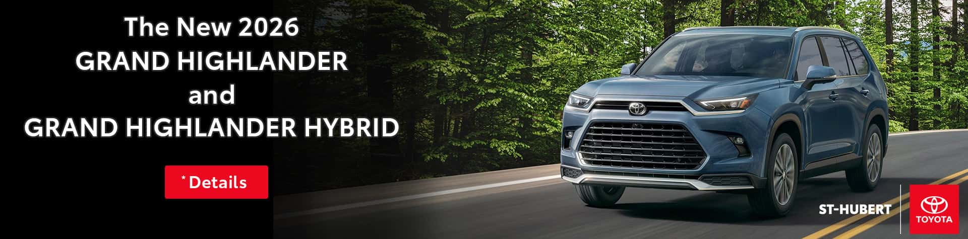 St-Hubert Toyota 2026 Grand Highlander and Grand Highlander Hybrid Slider