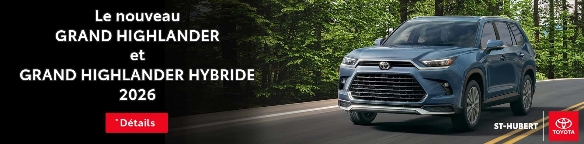 St-Hubert Toyota Grand Highlander et Grand Highlander Hybride 2026 Diapositive