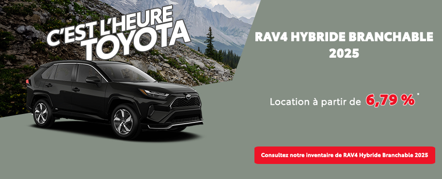 St-Hubert Toyota C'est l'heure Toyota RAV4 Hybride Branchable 2025 Juillet