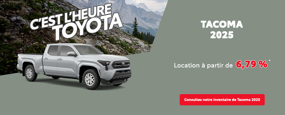 St-Hubert Toyota C'est l'heure Toyota Tacoma 2025 Juillet