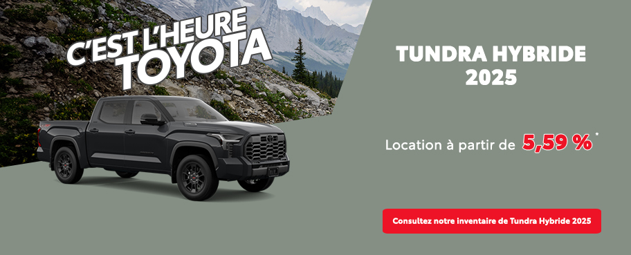 St-Hubert Toyota C'est l'heure Toyota Tundra Hybride 2025 Août