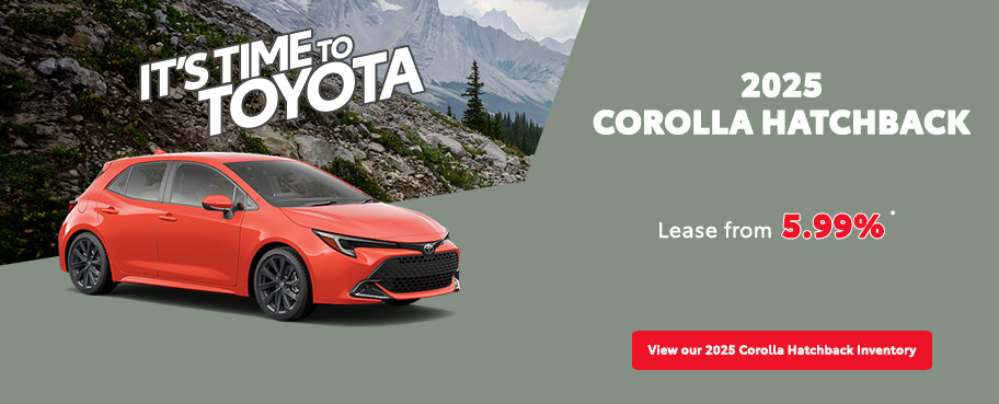 St-Hubert Toyota It's Time To Toyota 2025 Corolla Hatchback August