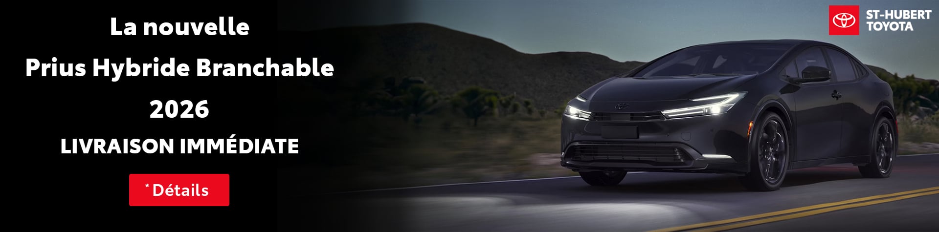 St-Hubert Toyota Prius Hybride Branchable 2026 Livraison Immediate Diapositive