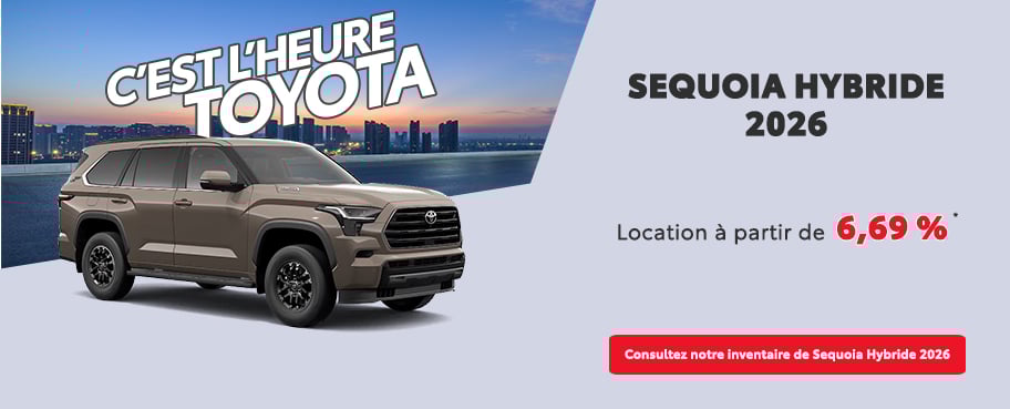 St-Hubert Toyota C'est l'heure Toyota Sequoia Hybride 2026 Janvier