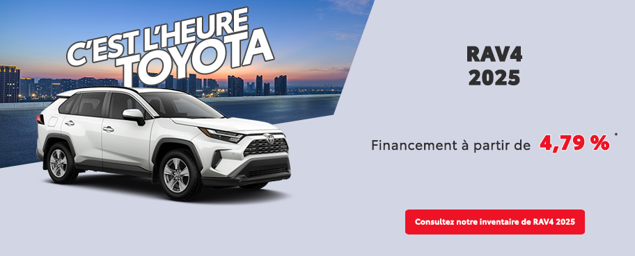 St-Hubert Toyota C'est l'heure Toyota RAV4 2025 Février