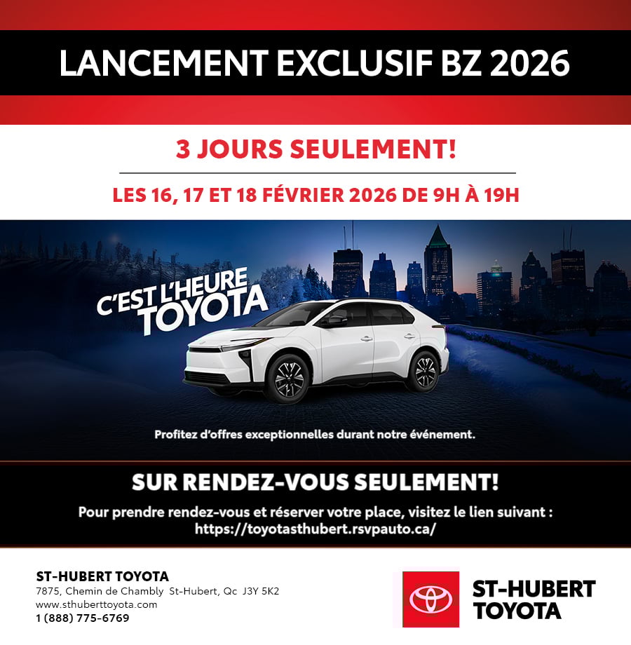 St-Hubert Toyota Lancement Exclusif bZ Février 2026