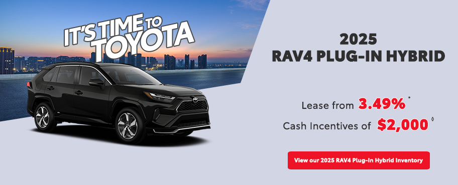 St-Hubert Toyota It's Time To Toyota 2025 RAV4 Plug-In February