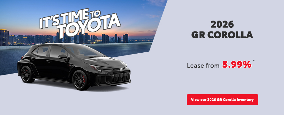 St-Hubert Toyota It's Time To Toyota 2026 GR Corolla February